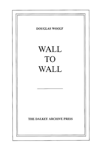 9780916583071: Wall to Wall (American Literature)