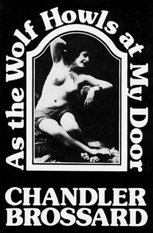 As the Wolf Howls (9780916583972) by Brossard, Chandler; Chandler, Brossard