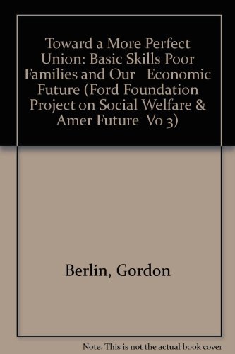 Beispielbild fr Toward a More Perfect Union : Basic Skills, Poor Families, and Our Economic Future zum Verkauf von Better World Books