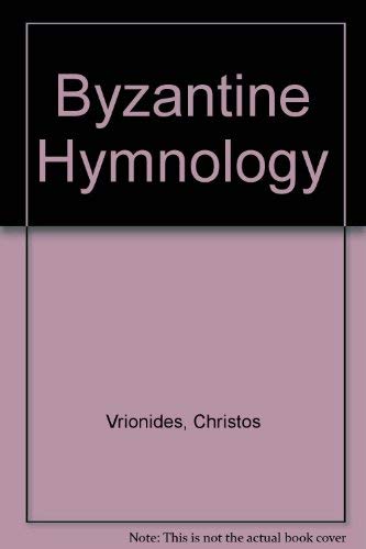 9780916586331: Byzantine Hymnology