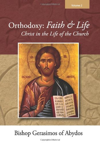 9780916586478: Orthodoxy, Faith and Life : Christ and the Church