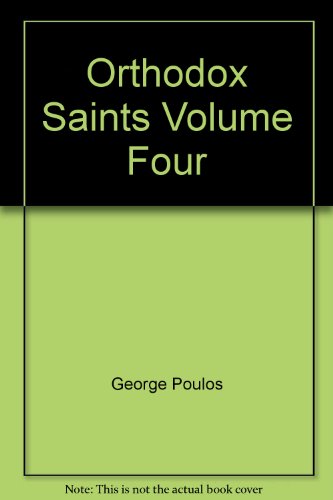 9780916586515: Orthodox Saints Volume Four