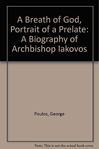 Beispielbild fr A Breath of God, Portrait of a Prelate: A Biography of Archbishop Iakovos zum Verkauf von Half Price Books Inc.