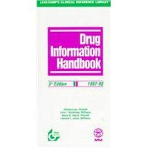 Drug Information Handbook 1997-98 (LEXI-COMP'S CLINICAL REFERENCE LIBRARY) (9780916589561) by Lacy, Charles F.; Armstrong, Lora L.; Ingrim, Naomi B.; Lance, Leonard L.