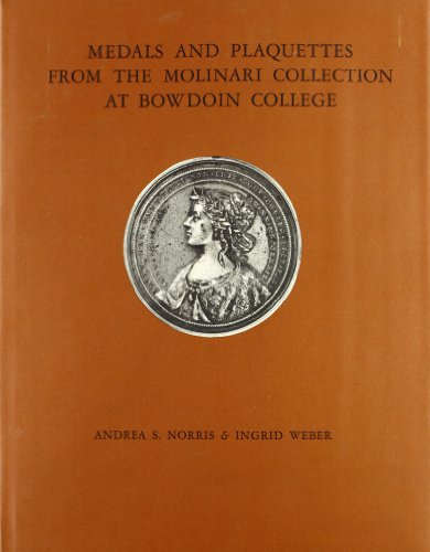 Stock image for Medals and Plaquettes from the Molinari collection at Bowdoin College for sale by Jackson Street Booksellers