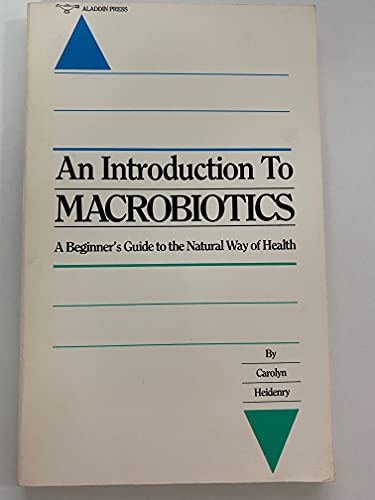 Beispielbild fr An Introduction to Macrobiotics zum Verkauf von Better World Books: West