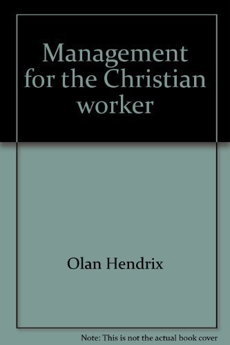Beispielbild fr Management for the Christian Worker zum Verkauf von Better World Books