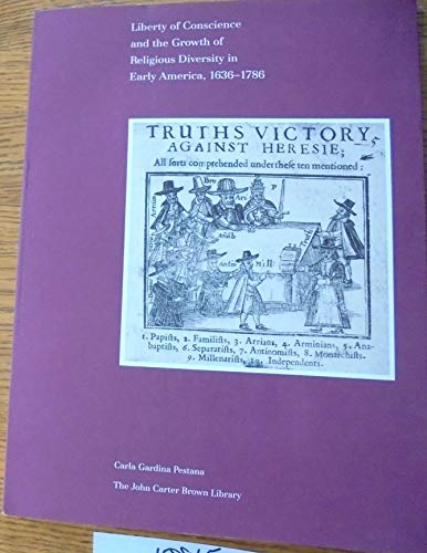 Imagen de archivo de Liberty of Conscience and the Growth of Religious Diversity in Early America, 1636-1786 a la venta por Manchester By The Book