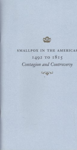 Beispielbild fr Smallpox in the Americas 1492-1815: Contagion and Controversy zum Verkauf von Wonder Book