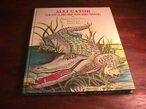 Imagen de archivo de Alli Gator Gets a Bump on His Nose a la venta por ThriftBooks-Dallas