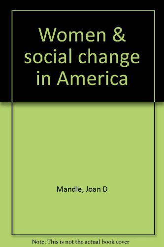 Beispielbild fr Women and Social Change in America zum Verkauf von Better World Books