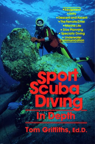 Beispielbild fr Sport scuba diving in depth: An introduction to basic scuba instruction and beyond zum Verkauf von Wonder Book
