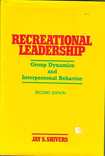 9780916622411: Recreational Leadership: Group Dynamics and Interpersonal Behavior