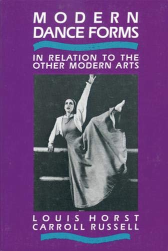 Imagen de archivo de Modern Dance Forms: In Relation to the Other Modern Arts a la venta por Wonder Book