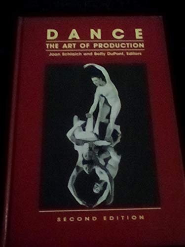 Stock image for Dance : The Art of Production for sale by Better World Books