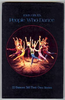 Stock image for People Who Dance: 22 Dancers Tell Their Own Stories for sale by Wonder Book