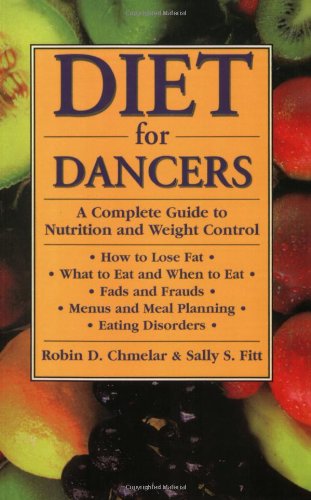 9780916622893: Diet for Dancers: A Complete Guide to Nutrition and Weight Control