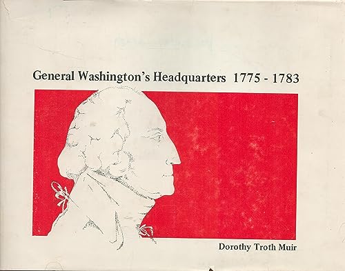 Stock image for General Washington's headquarters, 1775-1783 for sale by Wonder Book