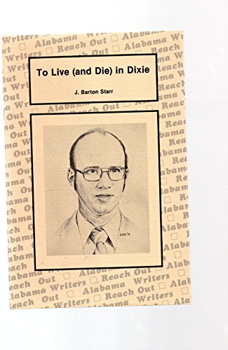 Imagen de archivo de To Live (and Die) in Dixie a la venta por Sessions Book Sales