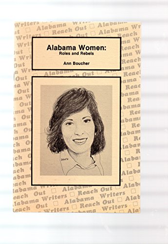 Stock image for Alabama Women: Roles and Rebels for sale by Sessions Book Sales