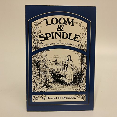 Stock image for Loom and Spindle for sale by Better World Books