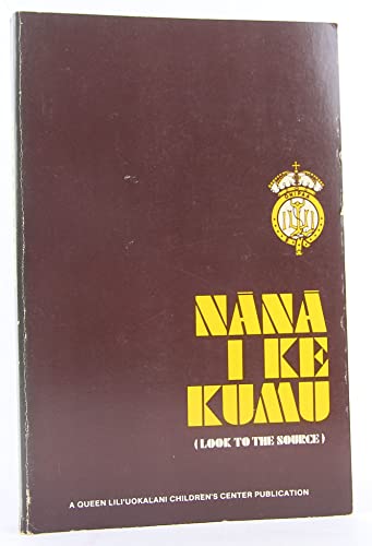 Stock image for Nana I Ke Kumu - Look to the Source, Volume 1 (Hawaiian Folktales) for sale by Sunshine State Books