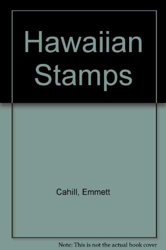 Stock image for Hawaiian Stamps: An Illustrated History for sale by Gulf Coast Books