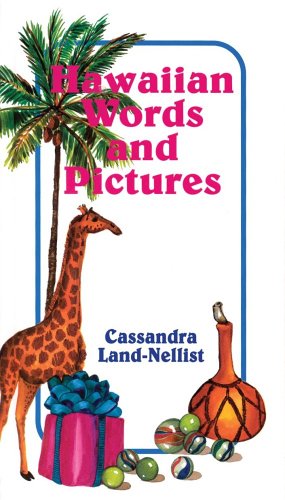 Stock image for Hawaiian Words and Pictures: Hawaiian Vocabulary Hawaiian Language Resources for sale by ThriftBooks-Atlanta