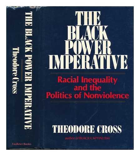 9780916631000: The Black power imperative: Racial inequality and the politics of nonviolence