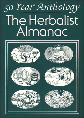 Beispielbild fr The Herbalist Almanac: A Fifty Year Anthology zum Verkauf von Books From California