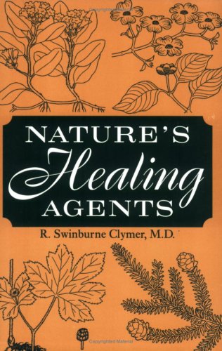 9780916638511: Nature's Healing Agents: The Medicines of Nature (Or the Natura System)