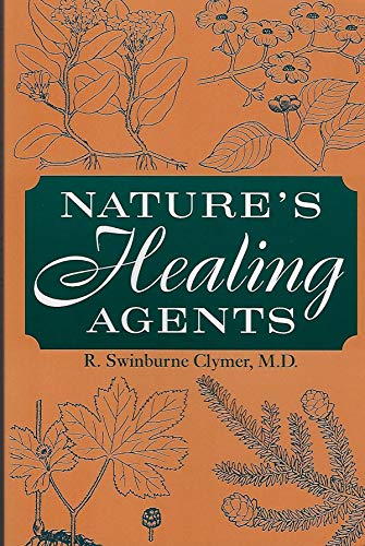 9780916638511: Nature's Healing Agents: The Medicines of Nature (Or the Natura System)