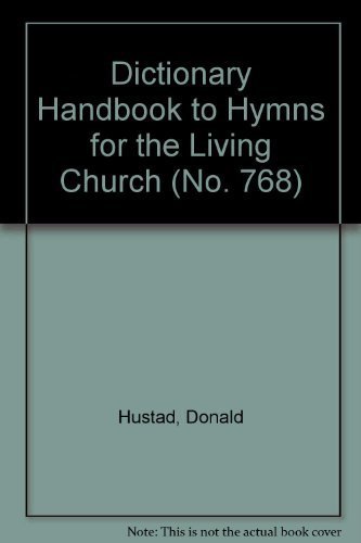 9780916642099: Dictionary Handbook to Hymns for the Living Church (No. 768)