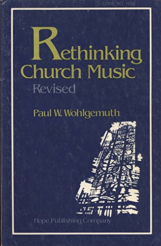 Beispielbild fr Rethinking Church Music zum Verkauf von Ergodebooks