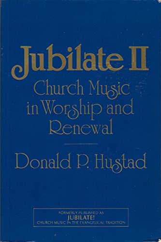 Beispielbild fr Jubilate II: Church Music in Worship and Renewal zum Verkauf von Ergodebooks