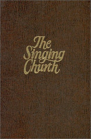 Imagen de archivo de The Singing Church a la venta por Better World Books