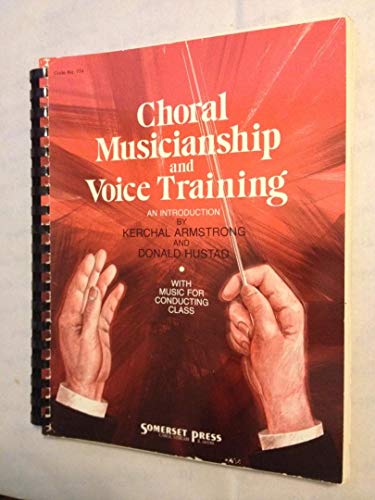 9780916642297: Choral Musicianship and Voice Training/With Cassette