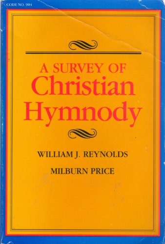 Beispielbild fr A Survey of Christian Hymnody zum Verkauf von ThriftBooks-Atlanta