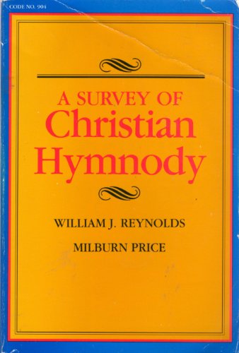 Stock image for A Survey of Christian Hymnody for sale by ThriftBooks-Atlanta