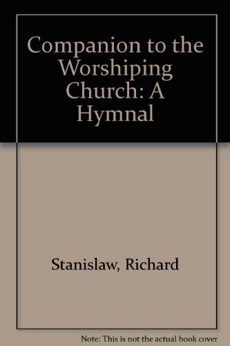 Companion to The Worshipping Church, A Hymnal