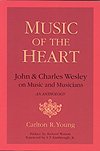 Stock image for John and Charles Wesley on Music and Musicians: Music of the Heart for sale by WorldofBooks