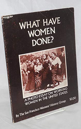 Beispielbild fr What Have Women Done? zum Verkauf von Wonder Book