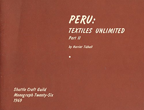 Stock image for Peru: Textiles Unlimited for sale by HPB-Emerald