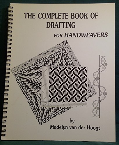 Beispielbild fr The Complete Book of Drafting for Handweavers zum Verkauf von Books Unplugged