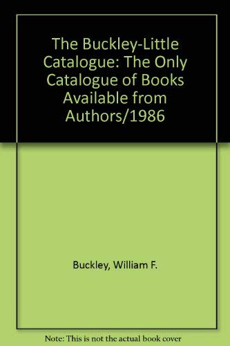 Stock image for The Buckley-Little Catalogue: The Only Catalogue of Books Available from Authors/1986 for sale by Robinson Street Books, IOBA