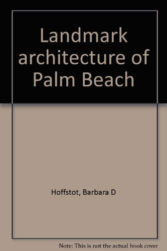 Stock image for Landmark Architecture of Palm Beach for sale by Harbor Books LLC