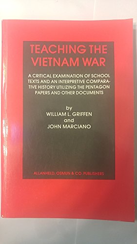 Beispielbild fr Lessons of the Vietnam War : A Critical Examination of School Texts and Interpretive Comparative History Utilizing the Pentagon Papers and other Documents zum Verkauf von Better World Books