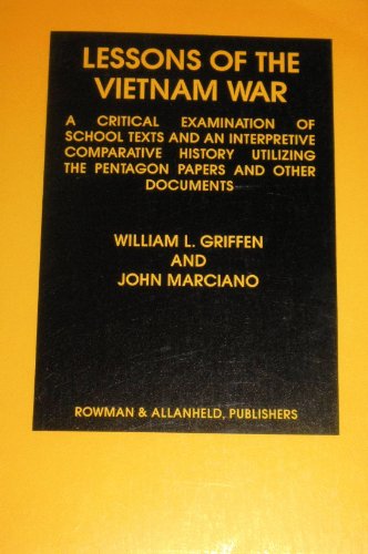 Beispielbild fr Lessons of the Vietnam War: A Critical Examination of School Texts and an Interpretive Comparative History Utilizing the Pentagon Papers and Other zum Verkauf von Best and Fastest Books