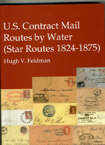 U.S. Contract Mail Routes By Water (Star Routes 1824-1875)
