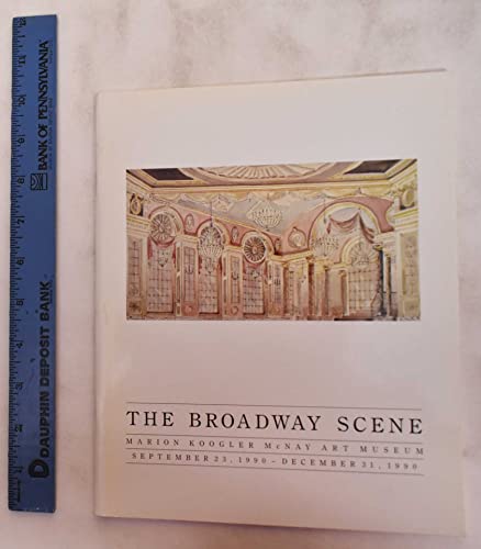Stock image for The Broadway Scene The Tobin Wing, September 23, 1990-December 31, 1990 for sale by Isaiah Thomas Books & Prints, Inc.